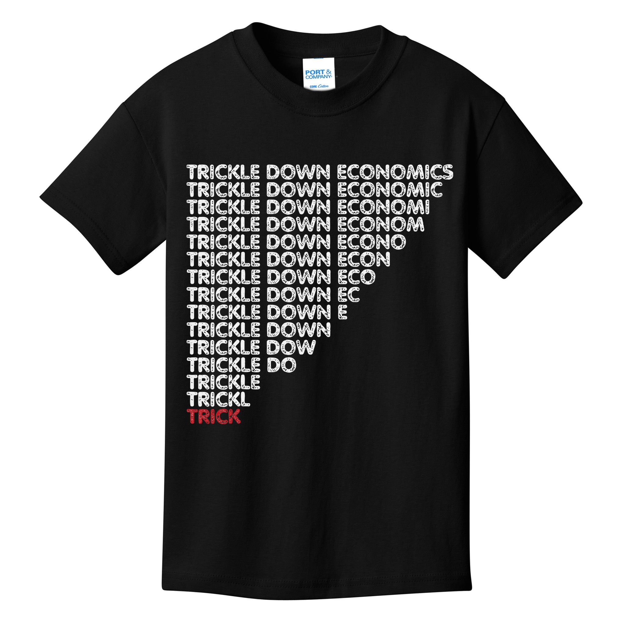 Trickle Down Economics Trick Funny Economic Sarcastic Humor Kids T-Shirt