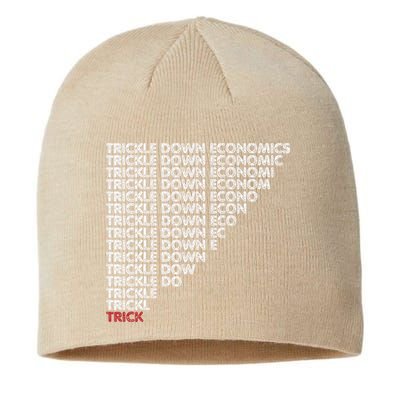 Trickle Down Economics Trick Funny Economic Sarcastic Humor Sustainable Beanie