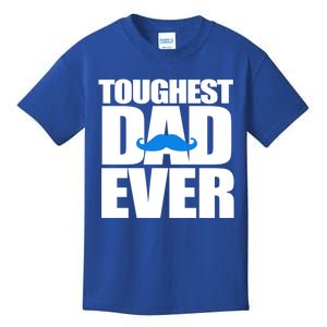 Toughest Dad Ever Great Gift Kids T-Shirt