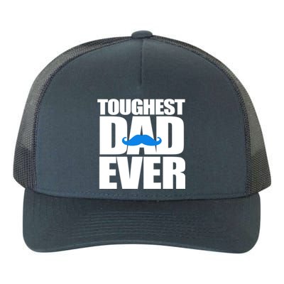 Toughest Dad Ever Great Gift Yupoong Adult 5-Panel Trucker Hat