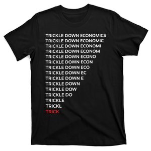 Trickle Down Economics T-Shirt