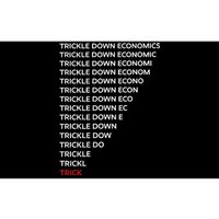 Trickle Down Economics Bumper Sticker