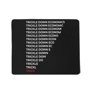 Trickle Down Economics Mousepad