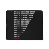 Trickle Down Economics Mousepad