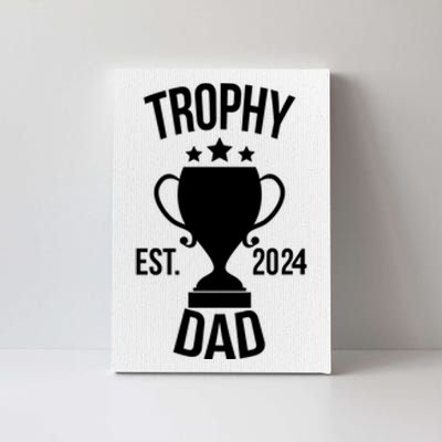 Trophy Dad Est 2024 Canvas