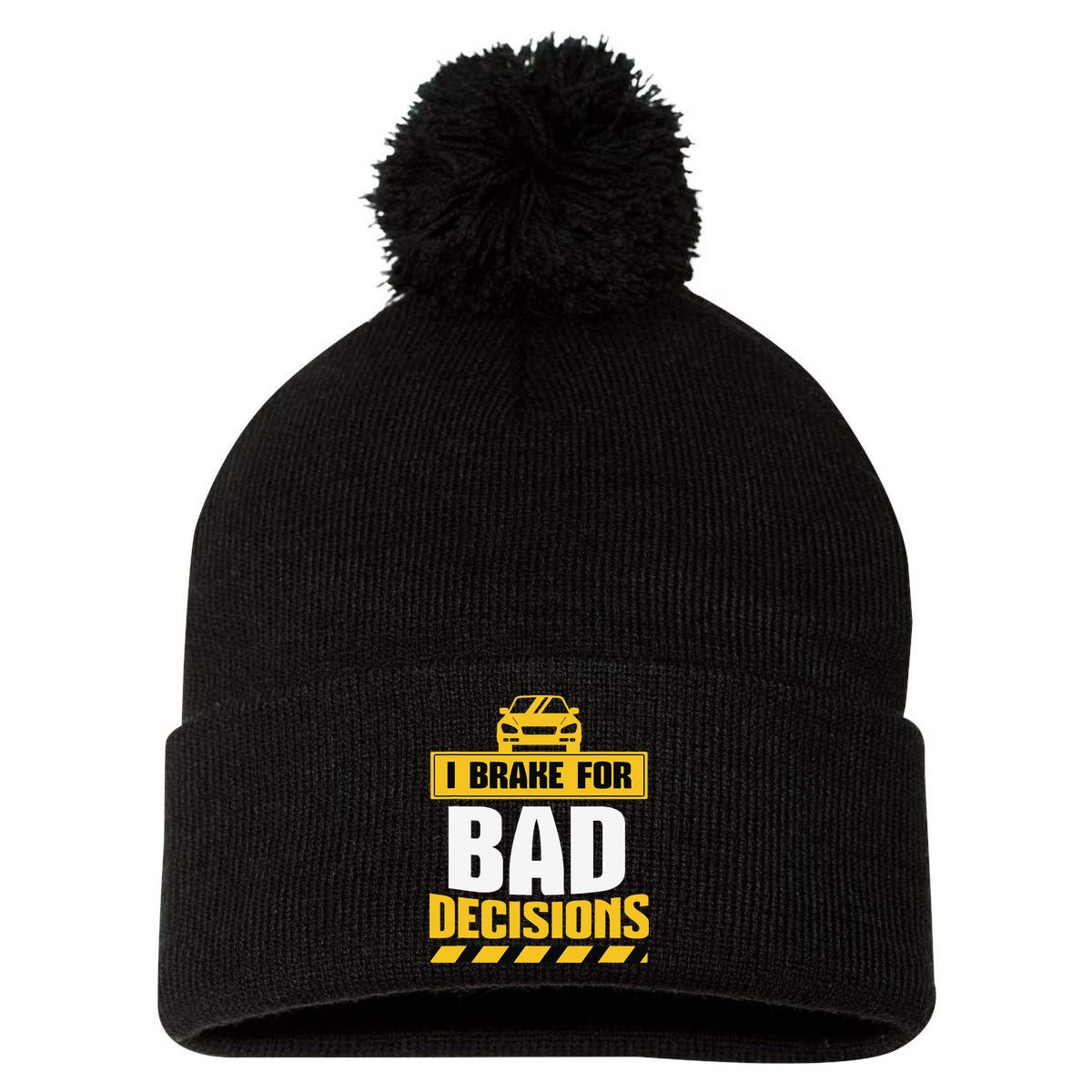 Teacher Driving Education Fun Quote I Brake For Bad Pom Pom 12in Knit Beanie