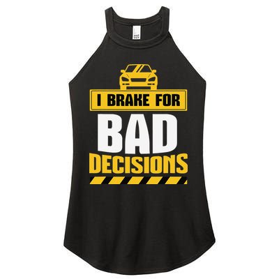 Teacher Driving Education Fun Quote I Brake For Bad Women's Perfect Tri Rocker Tank