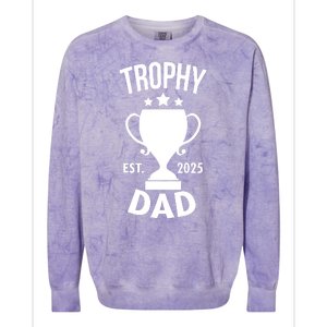 Trophy Dad Est 2025 Colorblast Crewneck Sweatshirt