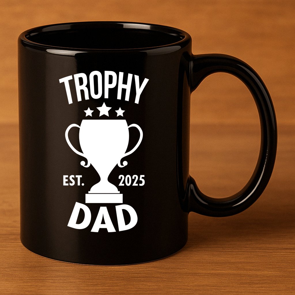 Trophy Dad Est 2025 11oz C Handle Ceramic Mug