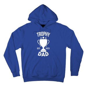 Trophy Dad Est 2025 Hoodie