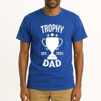 Trophy Dad Est 2025 Tall T-Shirt
