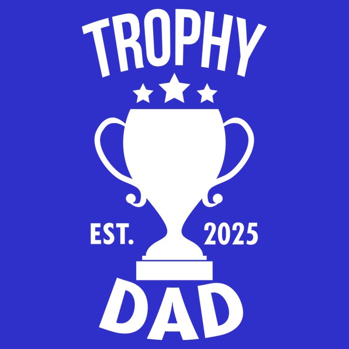 Trophy Dad Est 2025 Tall T-Shirt