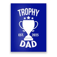 Trophy Dad Est 2025 Poster