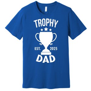 Trophy Dad Est 2025 Premium T-Shirt