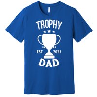 Trophy Dad Est 2025 Premium T-Shirt