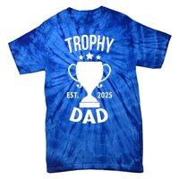 Trophy Dad Est 2025 Tie-Dye T-Shirt