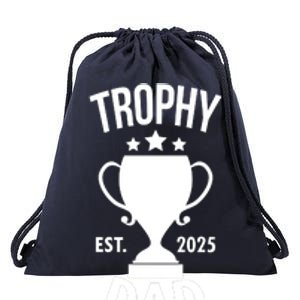 Trophy Dad Est 2025 Drawstring Bag