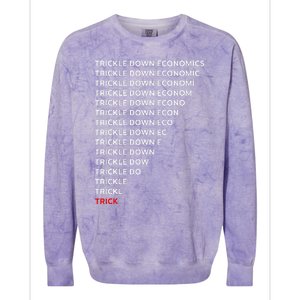 Trickle Down Economics Trick Colorblast Crewneck Sweatshirt