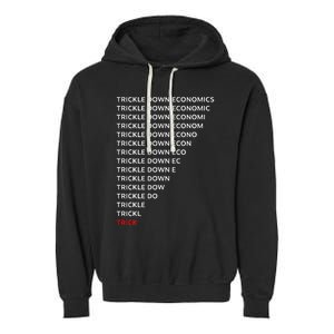 Trickle Down Economics Trick Garment-Dyed Fleece Hoodie