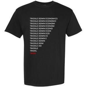 Trickle Down Economics Trick Garment-Dyed Heavyweight T-Shirt