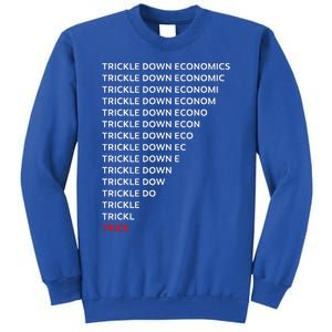 Trickle Down Economics Trick Sweatshirt