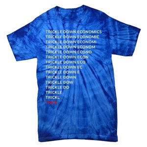 Trickle Down Economics Trick Tie-Dye T-Shirt