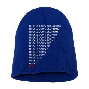 Trickle Down Economics Trick Short Acrylic Beanie