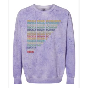 Trickle Down Economics Trick Colorblast Crewneck Sweatshirt