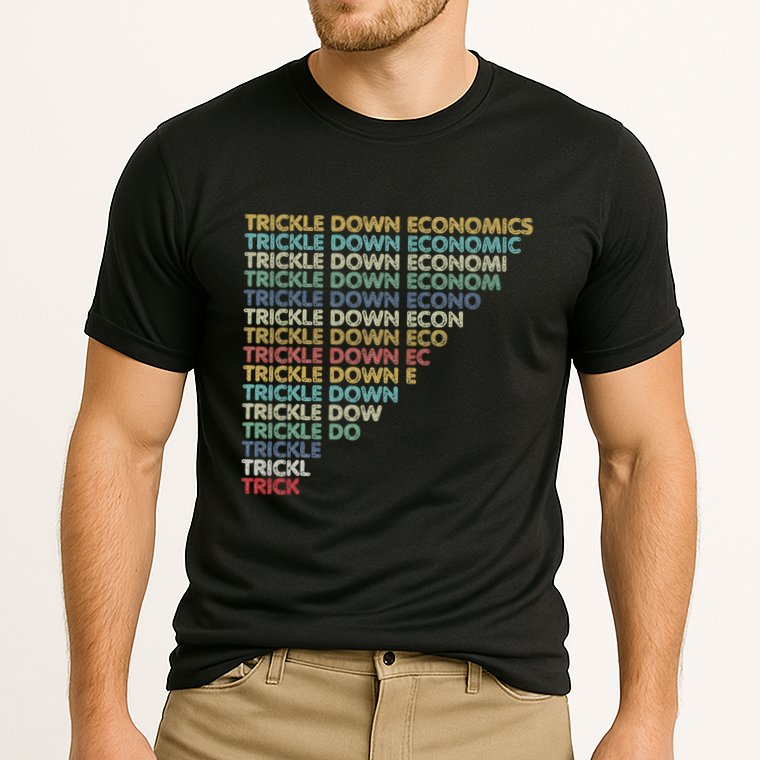 Trickle Down Economics Trick Cooling Performance Crew T-Shirt