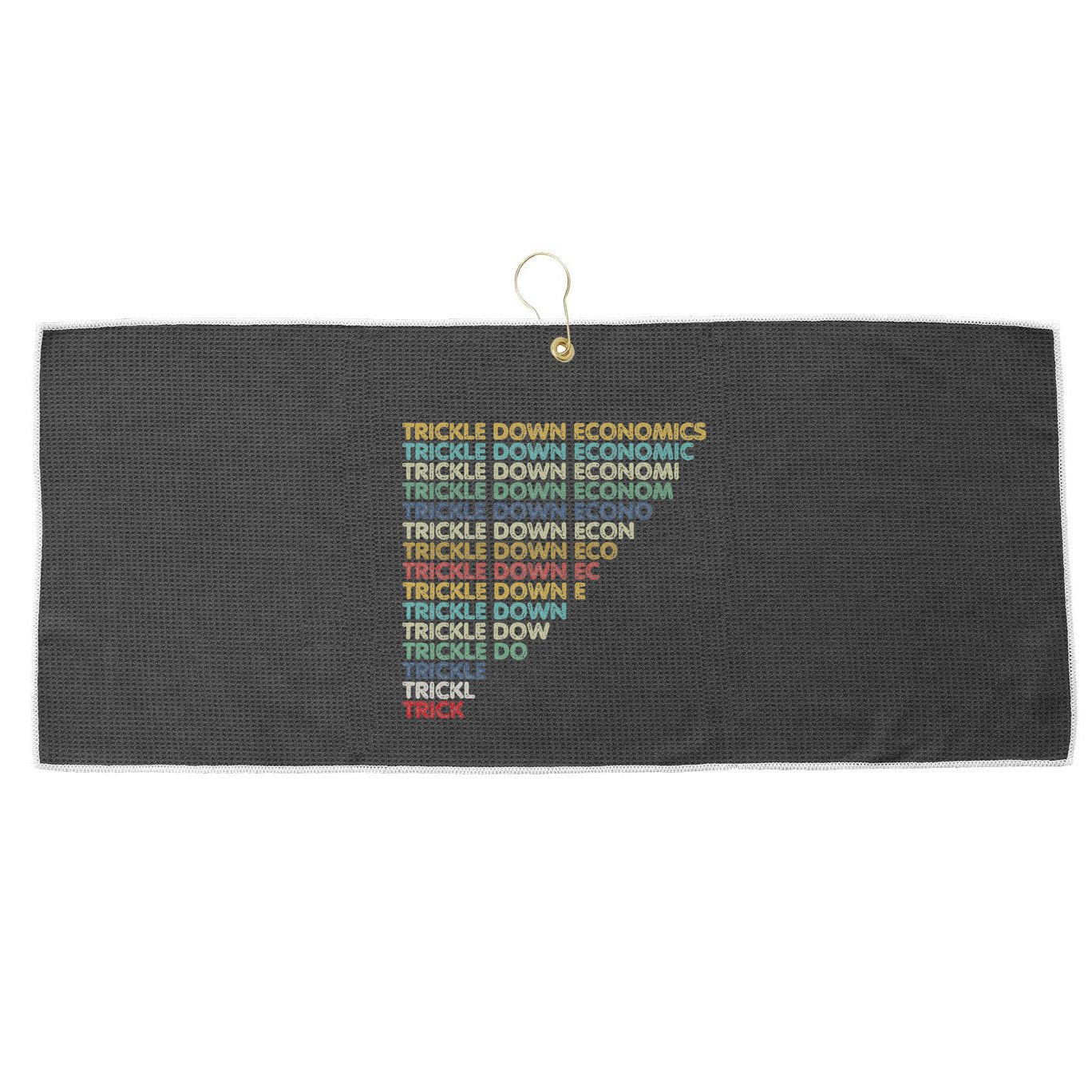 Trickle Down Economics Trick Large Microfiber Waffle Golf Towel