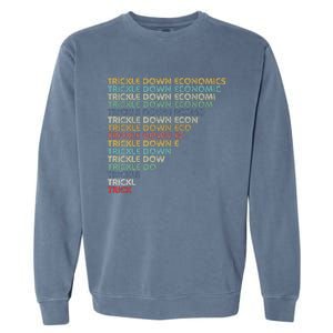 Trickle Down Economics Trick Garment-Dyed Sweatshirt