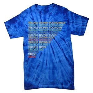 Trickle Down Economics Trick Tie-Dye T-Shirt