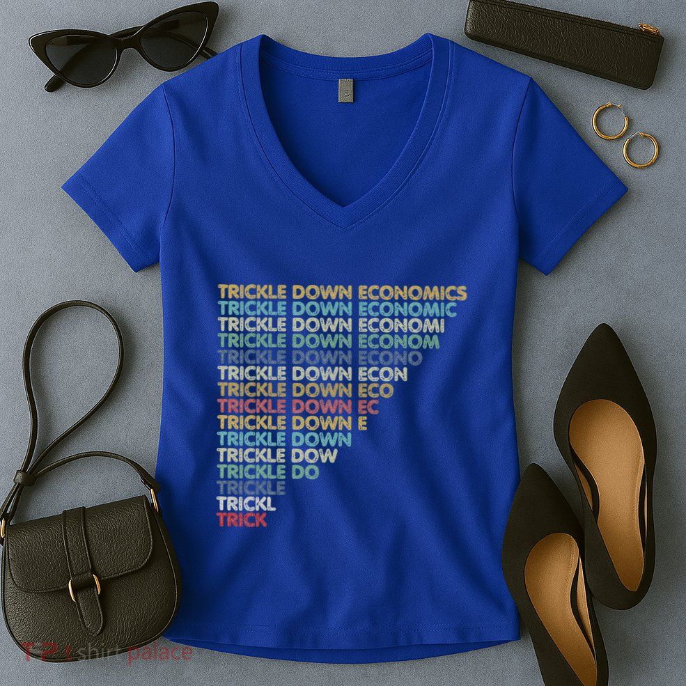 Trickle Down Economics Trick Women's V-Neck T-Shirt