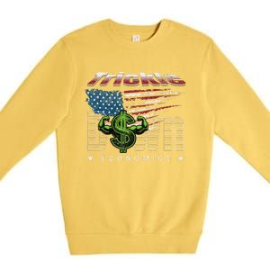 Trickle Down Economics Is A Trick Premium Crewneck Sweatshirt