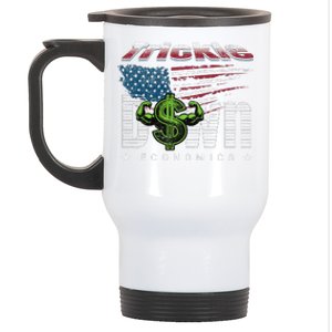 Trickle Down Economics Is A Trick Stainless Steel Travel Mug