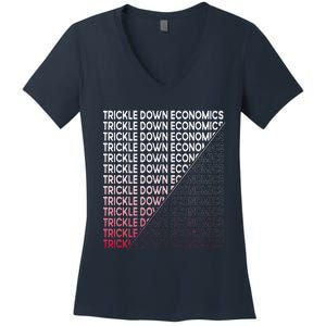 Trickle Down Economics Funny Political Statement Women's V-Neck T-Shirt