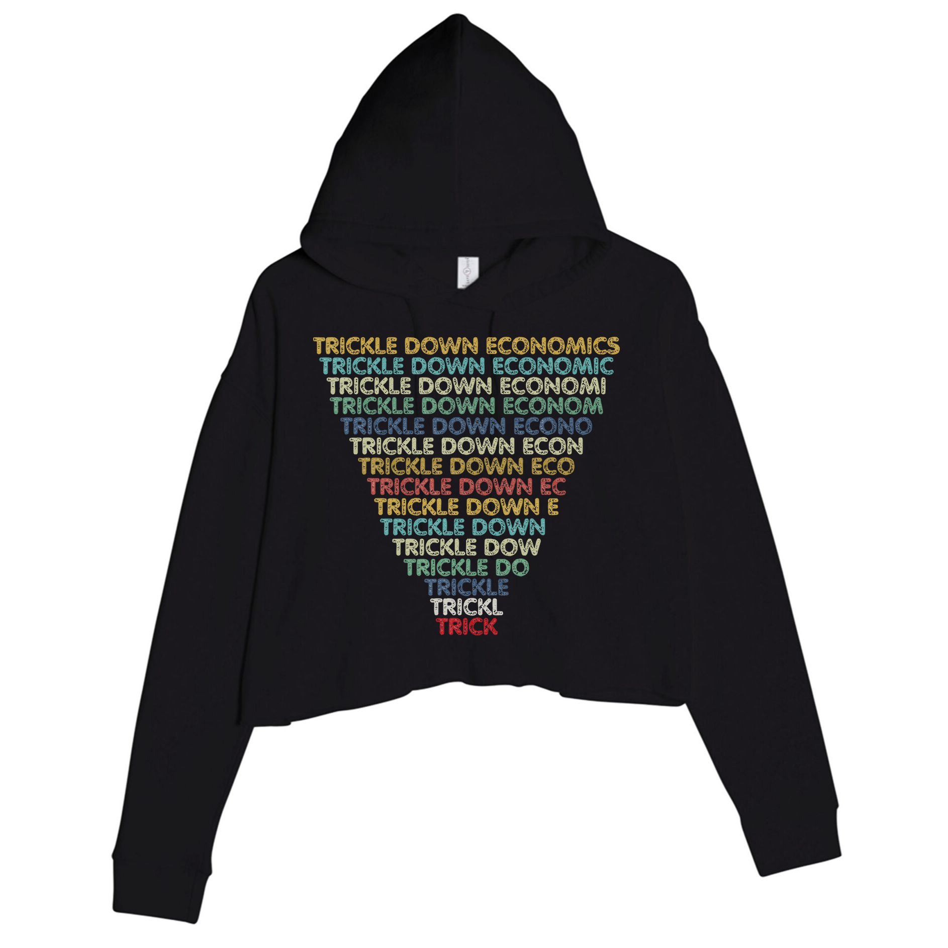Trickle Down Economics Trick Funny Economic Sarcastic Humor Crop Fleece Hoodie