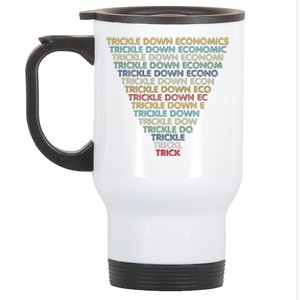 Trickle Down Economics Trick Funny Economic Sarcastic Humor Stainless Steel Travel Mug