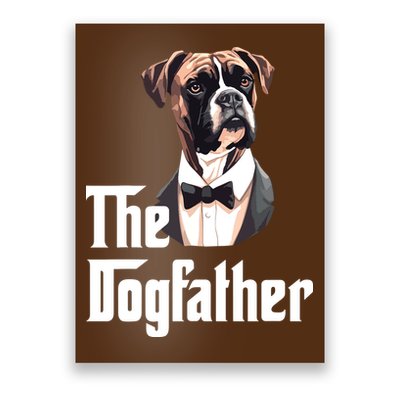 The Dog Father Boxer Boxer Dog Owner Dog Dad Funny Poster