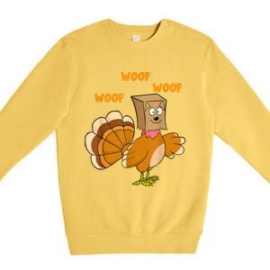 Thanksgiving Dog Fake Dog Woof Thanksgiving Turkey For Wo Premium Crewneck Sweatshirt