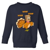 Thanksgiving Dog Fake Dog Woof Thanksgiving Turkey For Wo Toddler Sweatshirt