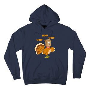 Thanksgiving Dog Fake Dog Woof Thanksgiving Turkey For Wo Tall Hoodie