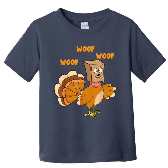 Thanksgiving Dog Fake Dog Woof Thanksgiving Turkey For Wo Toddler T-Shirt