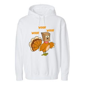 Thanksgiving Dog Fake Dog Woof Thanksgiving Turkey For Wo Garment-Dyed Fleece Hoodie