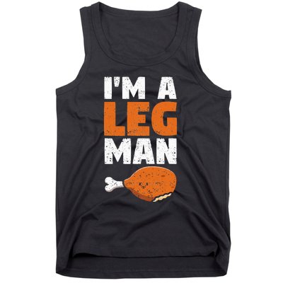 Turkey Drumstick Funny Thanksgiving Holiday Im A Leg Man Tank Top