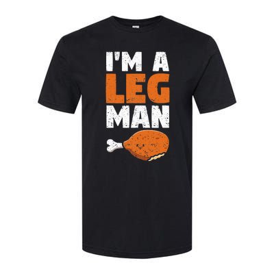 Turkey Drumstick Funny Thanksgiving Holiday Im A Leg Man Softstyle CVC T-Shirt