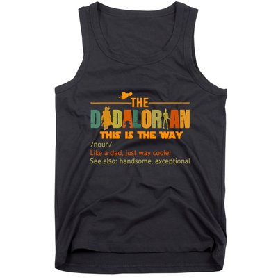 The Dadalorian Funny Like A Dad Just Way Cooler Fathers Day Tank Top