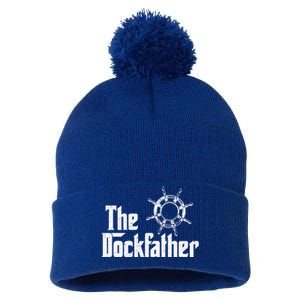 The Dockfather Funny Boating Fishing Boat Dad Captain Boater Meaningful Gift Pom Pom 12in Knit Beanie