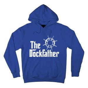 The Dockfather Funny Boating Fishing Boat Dad Captain Boater Meaningful Gift Tall Hoodie