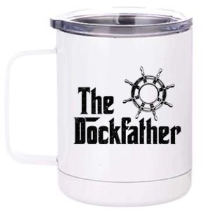 The Dockfather Funny Boating Fishing Boat Dad Captain Boater Meaningful Gift 12 oz Stainless Steel Tumbler Cup